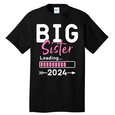 Kids Big Sister Loading 2024 Promoted To Big Sister 2024 Tall T-Shirt