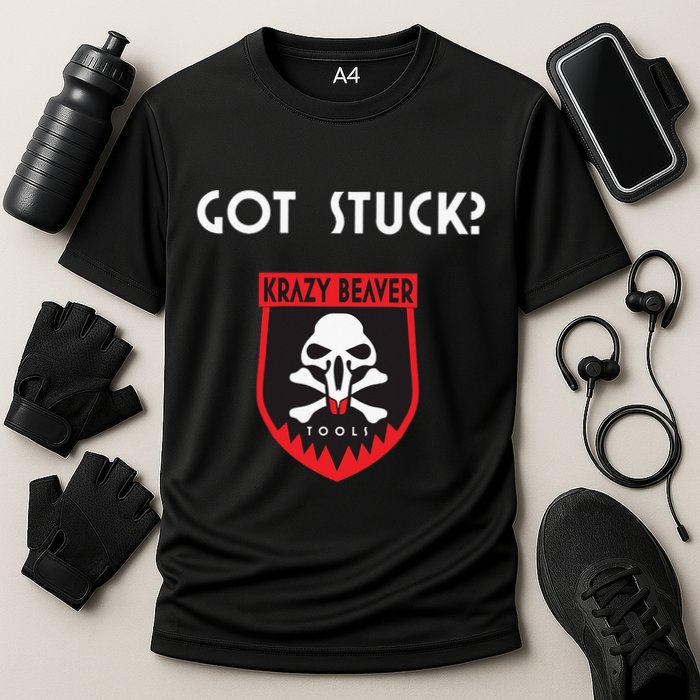 K.R.A.Z.Y B.E.A.V.E.R Tools Got Stuck Performance Shirt