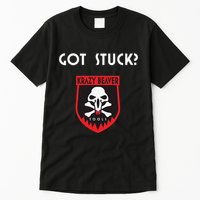 K.R.A.Z.Y B.E.A.V.E.R Tools Got Stuck Tall T-Shirt
