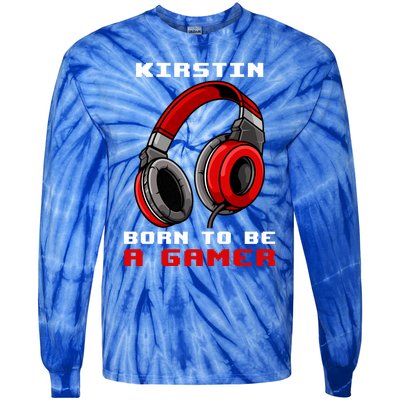 Kirstin Born To Be A Gamer Personalized Meaningful Gift Tie-Dye Long Sleeve Shirt