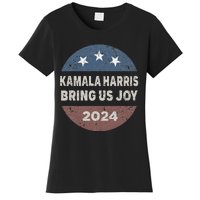 Kamala Bring Us Joy Kamala Harris 2024 Women's T-Shirt