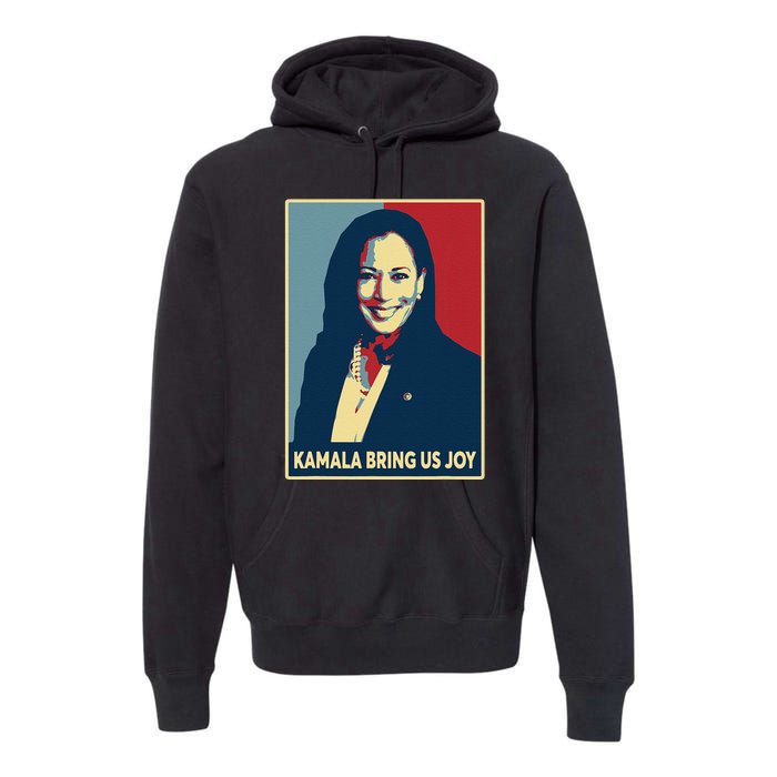 Kamala Bring Us Joy Voting Kamala Harris For President 47th Premium Hoodie