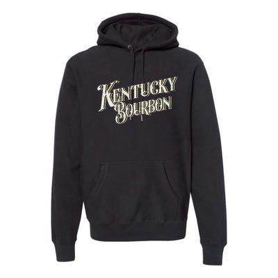 Kentucky Bourbon Vintage Whiskey Lover Kentucky Bourbon Premium Hoodie