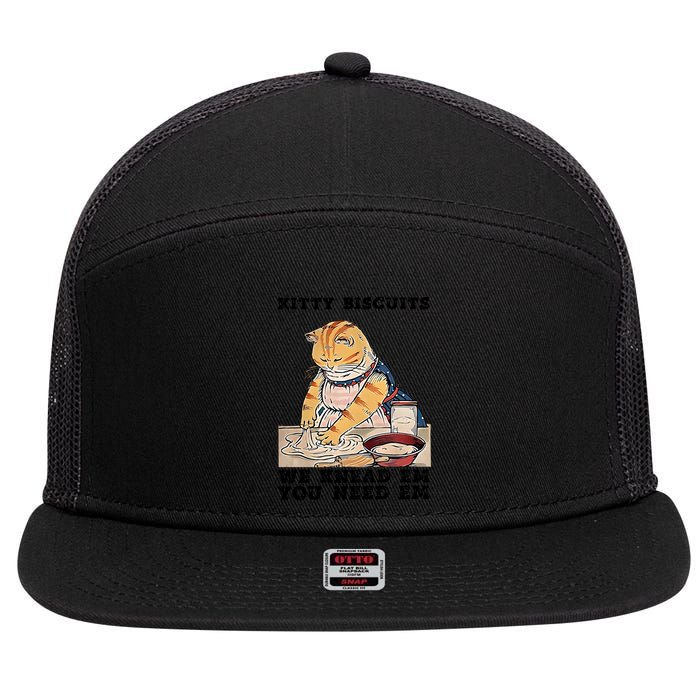 Kitty Biscuits We Knead Em You Need Em Cat Mom Funny Baker Cat 7 Panel Mesh Trucker Snapback Hat