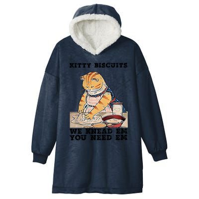 Kitty Biscuits We Knead Em You Need Em Cat Mom Funny Baker Cat Hooded Wearable Blanket