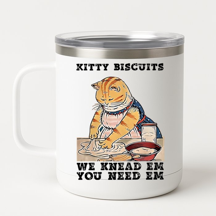 Kitty Biscuits We Knead Em You Need Em Cat Mom Funny Baker Cat 12 oz Stainless Steel Tumbler Cup