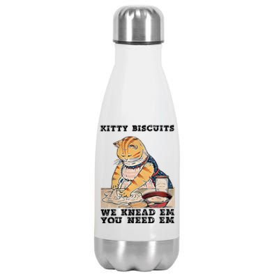 Kitty Biscuits We Knead Em You Need Em Cat Mom Funny Baker Cat Stainless Steel Insulated Water Bottle