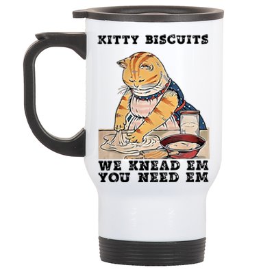 Kitty Biscuits We Knead Em You Need Em Cat Mom Funny Baker Cat Stainless Steel Travel Mug