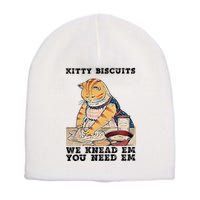 Kitty Biscuits We Knead Em You Need Em Cat Mom Funny Baker Cat Short Acrylic Beanie
