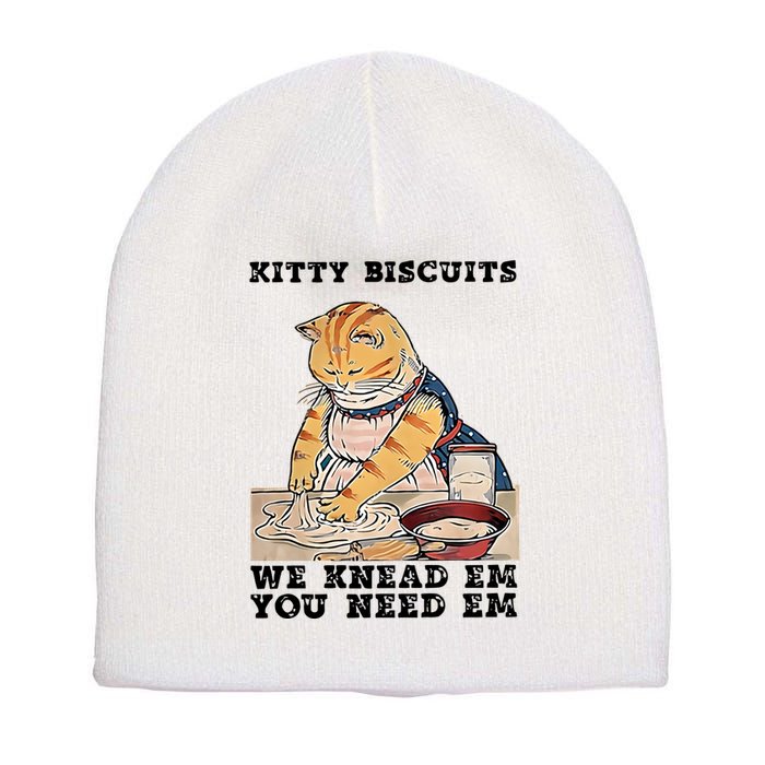 Kitty Biscuits We Knead Em You Need Em Cat Mom Funny Baker Cat Short Acrylic Beanie