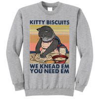 Kitty Biscuits We Knead Em You Need Em Cats Baking Tall Sweatshirt