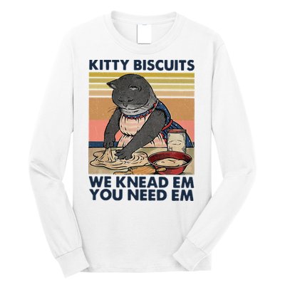 Kitty Biscuits We Knead Em You Need Em Cats Baking Long Sleeve Shirt