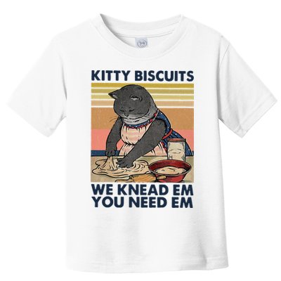 Kitty Biscuits We Knead Em You Need Em Cats Baking Toddler T-Shirt