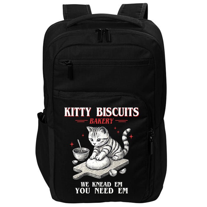 Kitty Biscuits We Knead Em You Need Em Cat Lover Baking Impact Tech Backpack