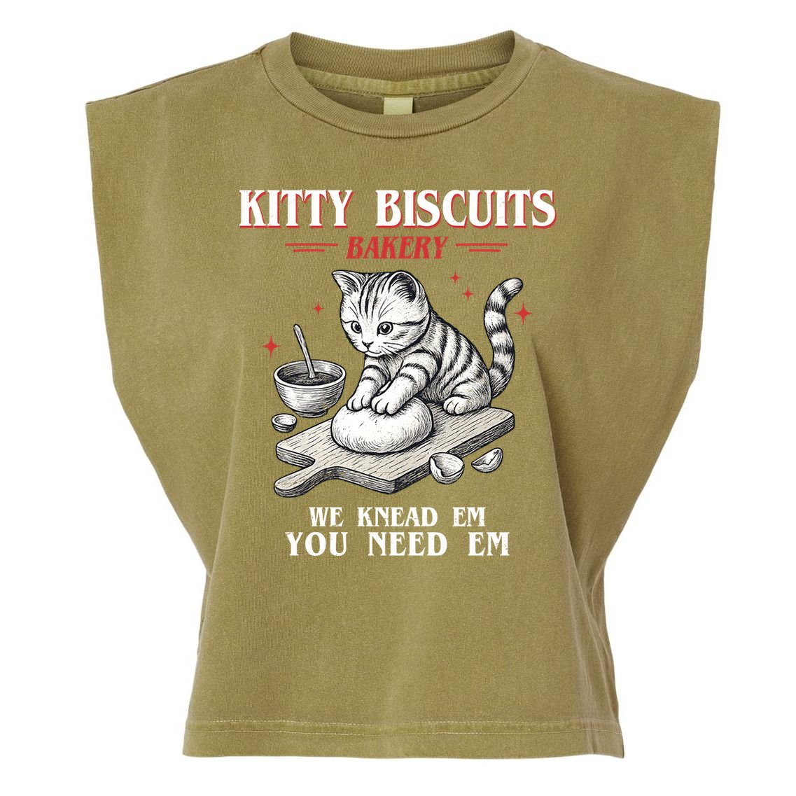 Kitty Biscuits We Knead Em You Need Em Cat Lover Baking Garment-Dyed Women's Muscle Tee