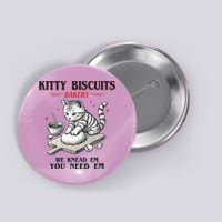 Kitty Biscuits We Knead Em You Need Em Cat Lover Baking Button