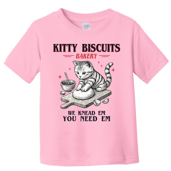Kitty Biscuits We Knead Em You Need Em Cat Lover Baking Toddler T-Shirt