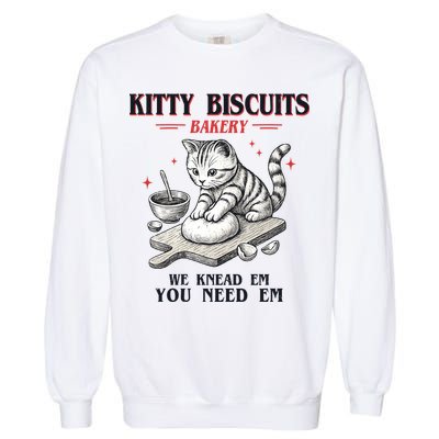 Kitty Biscuits We Knead Em You Need Em Cat Lover Baking Garment-Dyed Sweatshirt