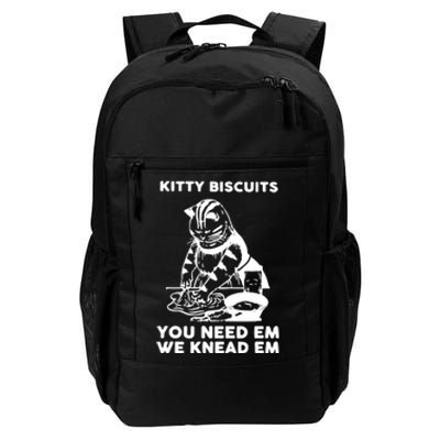 Kitty Biscuits You Need Em We Knead Em Funny Cat Daily Commute Backpack