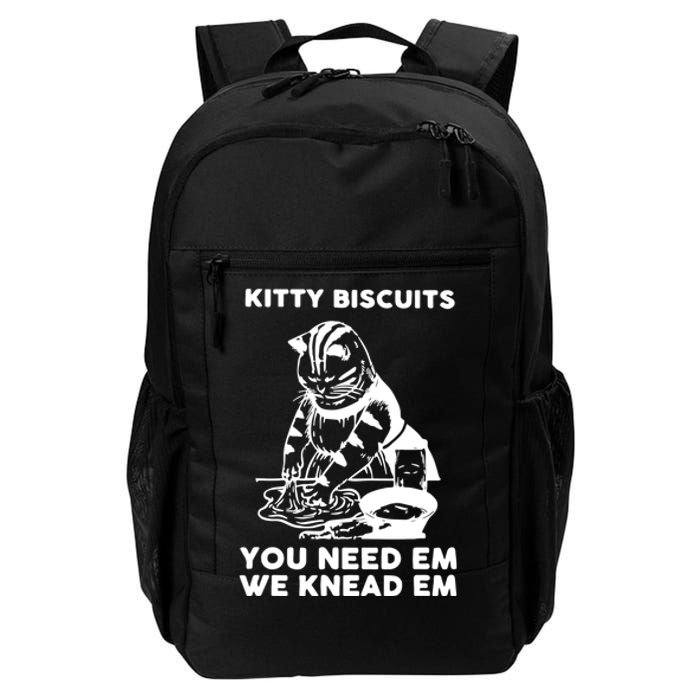 Kitty Biscuits You Need Em We Knead Em Funny Cat Daily Commute Backpack