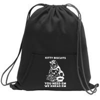 Kitty Biscuits You Need Em We Knead Em Funny Cat Sweatshirt Cinch Pack Bag