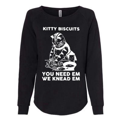 Kitty Biscuits You Need Em We Knead Em Funny Cat Womens California Wash Sweatshirt