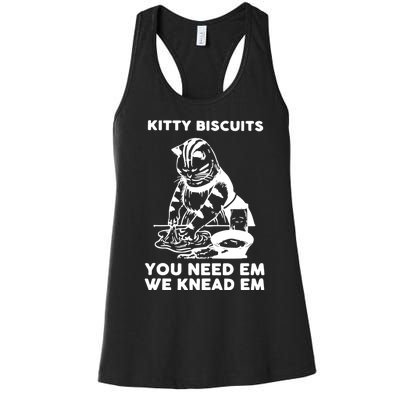 Kitty Biscuits You Need Em We Knead Em Funny Cat Women's Racerback Tank