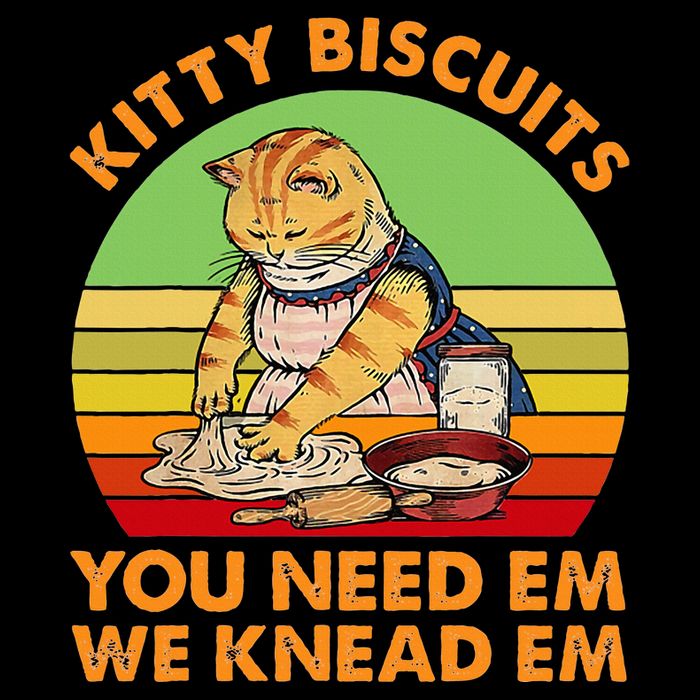 Kitty Biscuits You Need Em We Knead Em Vintage T-Shirt