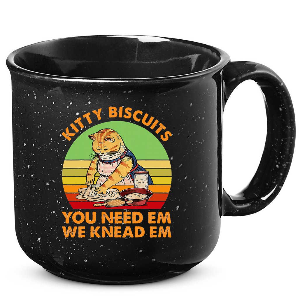Kitty Biscuits You Need Em We Knead Em Vintage 15oz Campfire Ceramic Mug