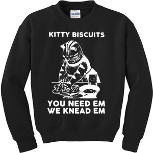 Kitty Biscuits You Need Em We Knead Em Funny Cat Apparel Kids Sweatshirt