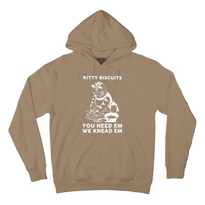 Kitty Biscuits You Need Em We Knead Em Funny Cat Apparel Hoodie