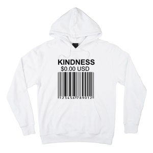 Kindness Costs 0.00 USD Hoodie