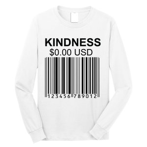 Kindness Costs 0.00 USD Long Sleeve Shirt