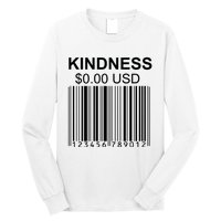 Kindness Costs 0.00 USD Long Sleeve Shirt