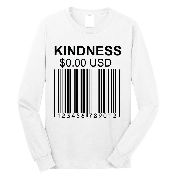 Kindness Costs 0.00 USD Long Sleeve Shirt