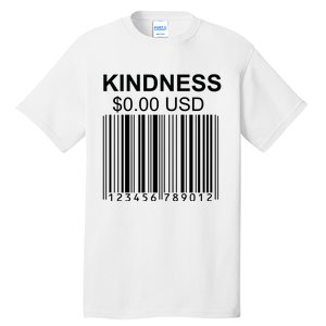 Kindness Costs 0.00 USD Tall T-Shirt