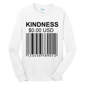 Kindness Costs 0.00 USD Tall Long Sleeve T-Shirt