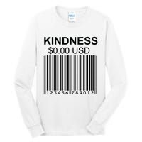 Kindness Costs 0.00 USD Tall Long Sleeve T-Shirt