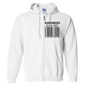 Kindness Costs 0.00 USD Full Zip Hoodie