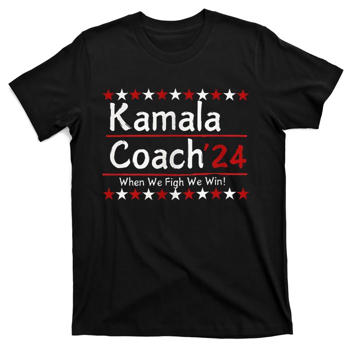 Kamala Coach 24 When We Fight We Win American Gift Women T-Shirt