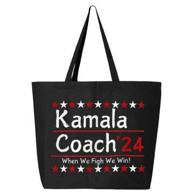 Kamala Coach 24 When We Fight We Win American Gift Women 25L Jumbo Tote