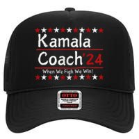 Kamala Coach 24 When We Fight We Win American Gift High Crown Mesh Back Trucker Hat