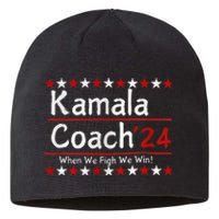 Kamala Coach 24 When We Fight We Win American Gift Sustainable Beanie