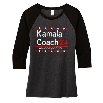 Kamala Coach 24 When We Fight We Win American Gift Women's Tri-Blend 3/4-Sleeve Raglan Shirt