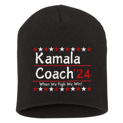 Kamala Coach 24 When We Fight We Win American Gift Short Acrylic Beanie