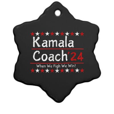 Kamala Coach 24 When We Fight We Win American Gift Women Ceramic Star Ornament