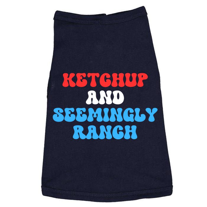 Ket Chup And Seemingly Ranch Ket Chup And Seemingly Ranch Funny Trending Doggie Tank