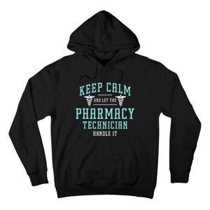 Keep Calm And Loves Health Care Medicine Pharmacy Technician Tall Hoodie