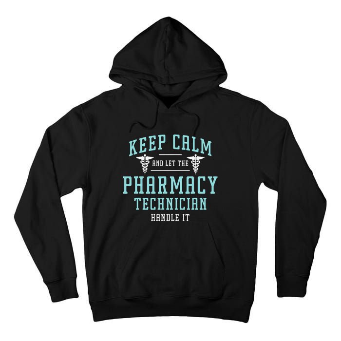 Keep Calm And Loves Health Care Medicine Pharmacy Technician Tall Hoodie