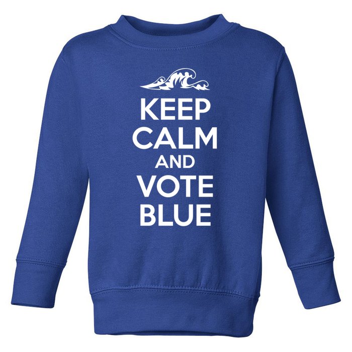 Keep Calm And Vote Blue Blue Wave Democratic Patriot Voter Cute Gift Toddler Sweatshirt